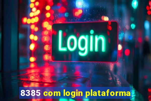 8385 com login plataforma